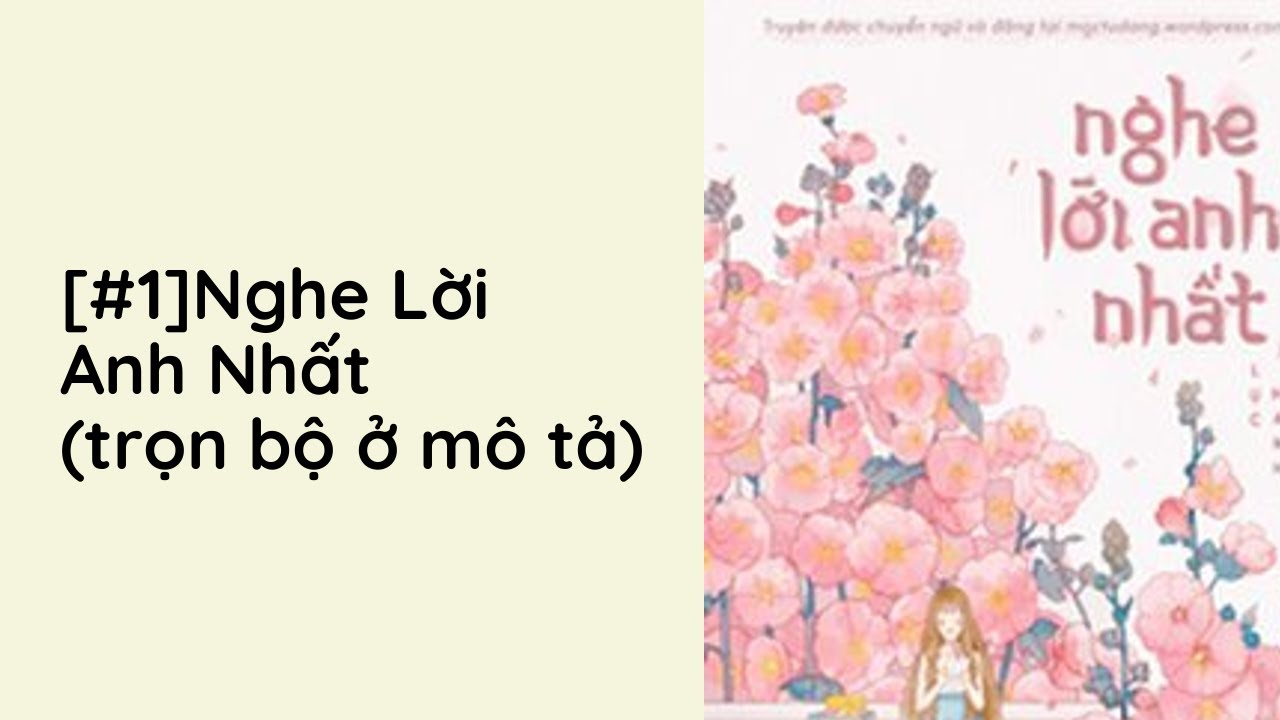 Đọc truyện Nghe lời anh nhất - Góc nhìn mới về nghệ thuật kể chuyện hiện đại